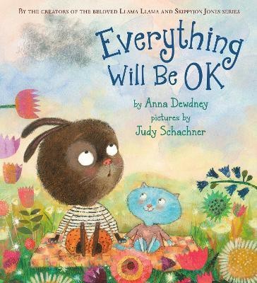 Everything Will Be OK(English, Hardcover, Dewdney Anna)