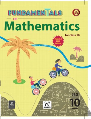 Fundamentals of Mathematics 10 (CBSE)(Paperback, Bhashita Educational Services)