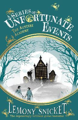 The Austere Academy(English, Paperback, Snicket Lemony)