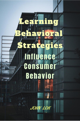 Learning Behavioral Strategies(English, Paperback, John Lok)