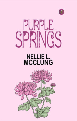 Purple Springs(Paperback, Nellie L. McClung)