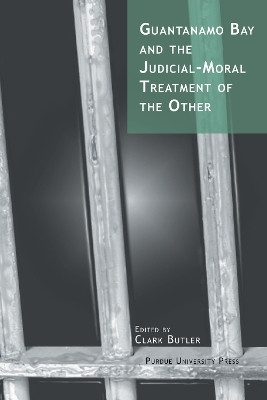 Guantanamo Bay and the Judicial-moral Treatment of the Other(English, Paperback, unknown)