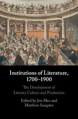Institutions of Literature, 1700-1900(English, Hardcover, unknown)