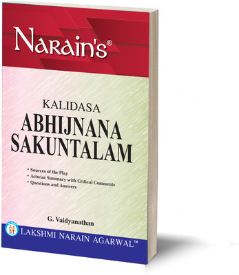 Narain's ABHIJNANA SAKUNTALAM-English Text, Explanation, Act-wise Summaries, Analysis, Comments, Character-Sketches and Questions and Answers(Paperback, G. Vaidyanathan)