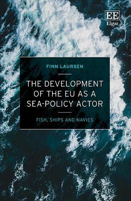 The Development of the EU as a Sea-Policy Actor(English, Hardcover, Laursen Finn)