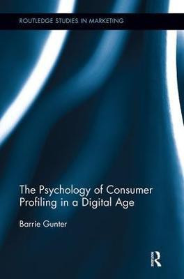 The Psychology of Consumer Profiling in a Digital Age(English, Paperback, Gunter Barrie)