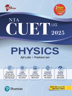 Prep Essentials NTA CUET (UG) Physics - 2025 | 3 Digital Assessments Includes on e-Library | Mock Tests As Per the 2025 Exam Pattern | 2024 Exam Papers Along With 2023 and 2022 (Fully-Solved) | 5 Mock Tests Both Offline & Online Exam | 2000+ Questions With Solutions(Paperback, Ajit Lulla, Prashant J Prep Essentials NTA CUET (UG) Physics - 2025 | 3 Digital Assessments Includes on e-Library | Mock Tests As Per the 2025 Exam Pattern | 2024 Exam Papers Along With 2023 and 2022 (Fully-Solved) | 5 Mock Tests Both Offline & Online Exam | 2000+ Questions With Solutions(Paperback, Ajit Lulla, Prashant J