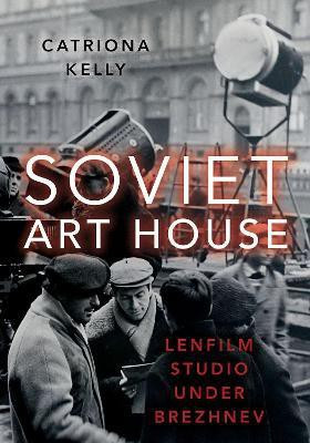 Soviet Art House(English, Hardcover, Kelly Catriona)