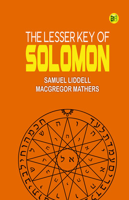 The Lesser Key of Solomon(Hardcover, Samuel Liddell MacGregor Mathers)