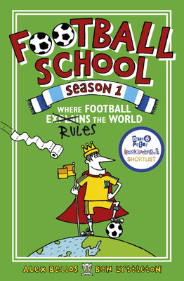 Football School Season 1: Where Football Explains the World(English, Paperback, Bellos Alex)
