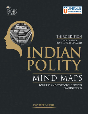 Indian Polity Mind Maps For UPSC and State Civil Services Examinations by Pavneet Singh. l Thoroughly Revised and Updated Third Edition 2024 l Unique Publishers l Paperback  - INDIAN POLITY MIND MAP(Paperback, PAVNEET SINGH)