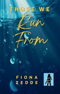 Those We Run From(English, Paperback, Zedde Fiona)