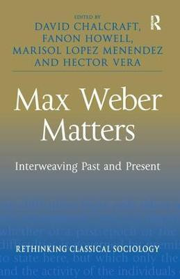 Max Weber Matters(English, Hardcover, unknown)
