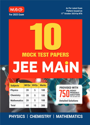 MTG JEE Main 10 Mock Test Papers Book For 2025 Exam | 750+ Highly Probable Questions with Detailed Solutions | JEE Main Sample Papers As Per Latest Pattern Issued By NTA(Paperback, MTG Editorial Board) MTG JEE Main 10 Mock Test Papers Book For 2025 Exam | 750+ Highly Probable Questions with Detailed Solutions | JEE Main Sample Papers As Per Latest Pattern Issued By NTA(Paperback, MTG Editorial Board)