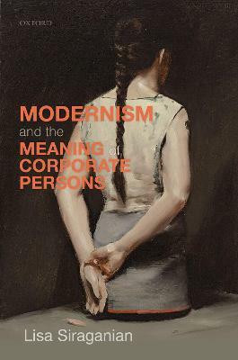 Modernism and the Meaning of Corporate Persons(English, Hardcover, Siraganian Lisa)