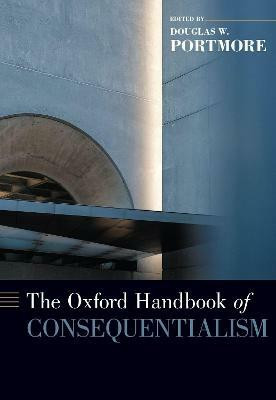 The Oxford Handbook of Consequentialism(English, Hardcover, unknown)