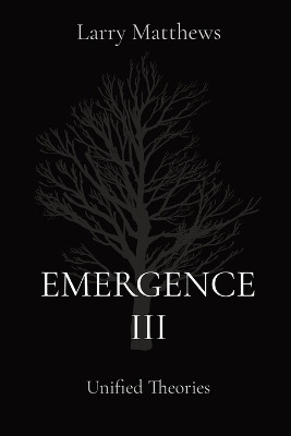 Emergence III(English, Paperback, Matthews Larry)