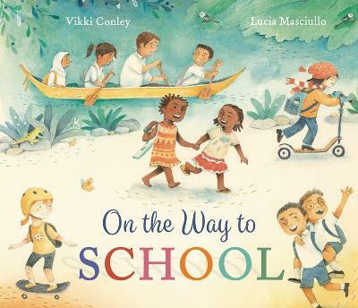On the Way to School(English, Hardcover, Conley Vikki)