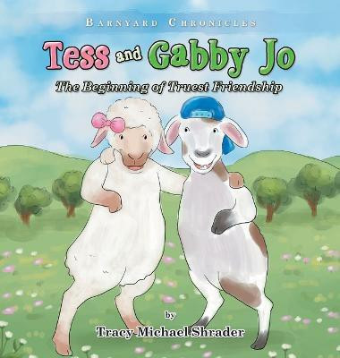 Tess and Gabby Jo(English, Hardcover, Shrader Tracy Michael)
