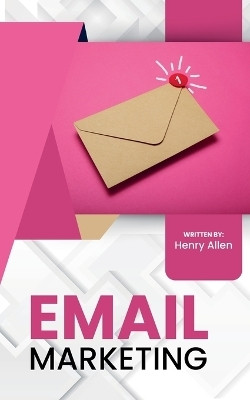 Email Marketing(English, Paperback, Allen Henry)