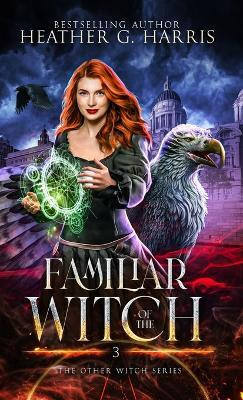 Familiar of the Witch(English, Hardcover, Harris Heather G)