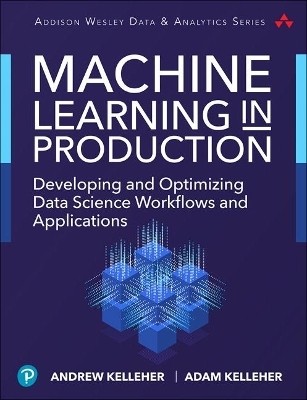 Machine Learning in Production(English, Electronic book text, Kelleher Andrew)