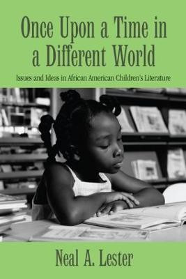 Once Upon a Time in a Different World(English, Paperback, Lester Neal A.)
