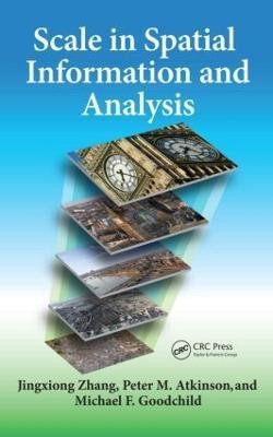 Scale in Spatial Information and Analysis(English, Hardcover, Zhang Jingxiong)