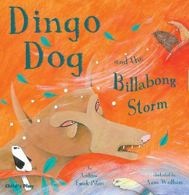 Dingo Dog and the Billabong Storm(English, Paperback, Fusek Peters Andrew)