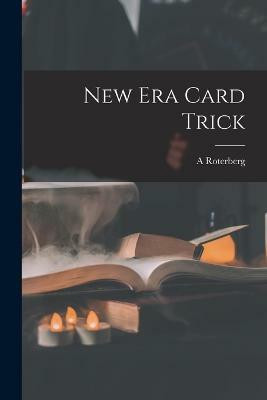 New era Card Trick(English, Paperback, Roterberg A)