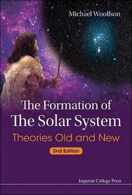 Formation Of The Solar System, The: Theories Old And New (2nd Edition)(English, Paperback, Woolfson Michael Mark)