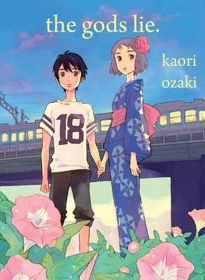 The Gods Lie(English, Paperback, Ozaki Kaori)