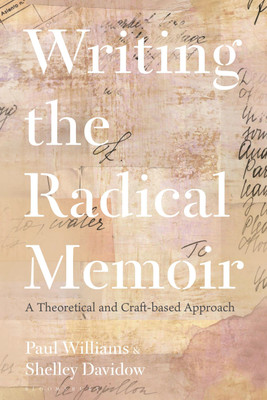 Writing the Radical Memoir(English, Paperback, Williams Paul Dr)