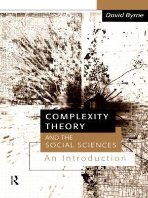 Complexity Theory and the Social Sciences(English, Paperback, Byrne David)