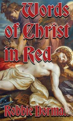 Words of Christ in Red(English, Paperback, Dorman Robbie)
