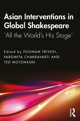 Asian Interventions in Global Shakespeare(English, Paperback, unknown)