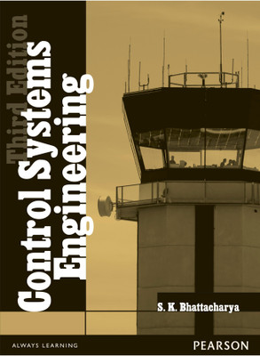 Control Systems Engineering 3 Edition(English, Paperback, Bhattacharya S.K.)