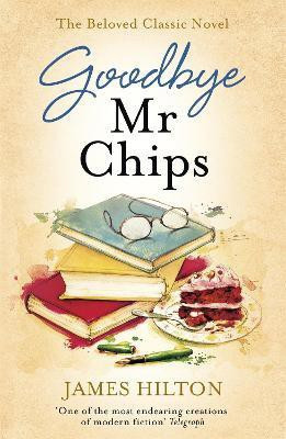 Goodbye Mr Chips(English, Paperback, Hilton James)