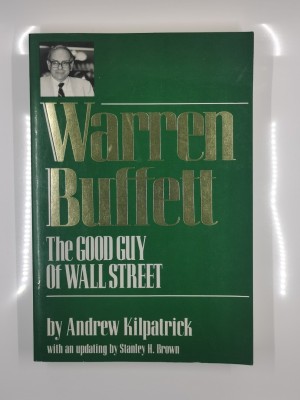 Warren Buffett: The Good Guy of Wall Street(Hardcover, Andrew Kilpatrick)