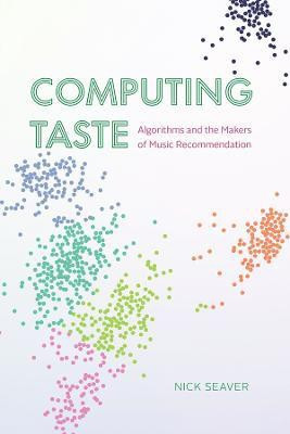 Computing Taste(English, Paperback, Seaver Nick)