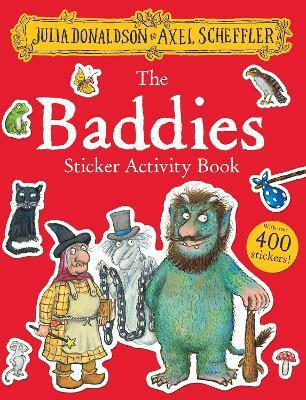 The Baddies Sticker Activity Book(English, Paperback, Donaldson Julia)