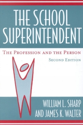 The School Superintendent(English, Paperback, Sharp William L.)
