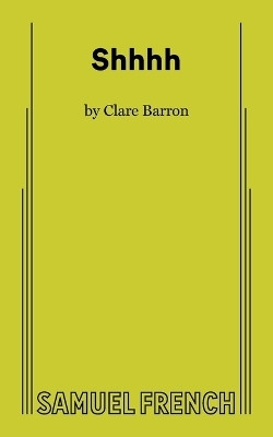 Shhhh(English, Paperback, Barron Clare)
