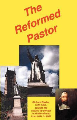 The Reformed Pastor(English, Paperback, Baxter Richard)