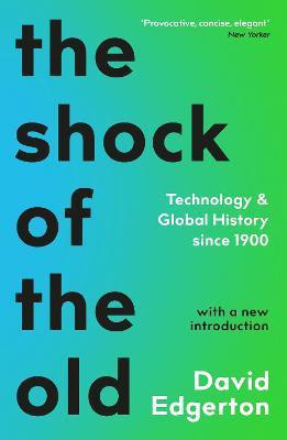 The Shock Of The Old(English, Electronic book text, Edgerton David)