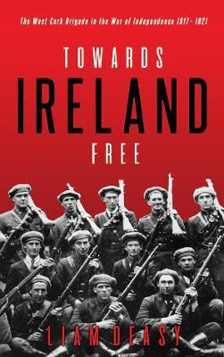 Towards Ireland Free(English, Paperback, Deasy Liam)