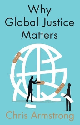 Why Global Justice Matters(English, Paperback, Armstrong Chris)