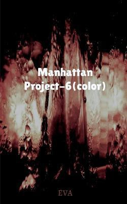 Manhattan Project-6(color)(English, Paperback, Eva)