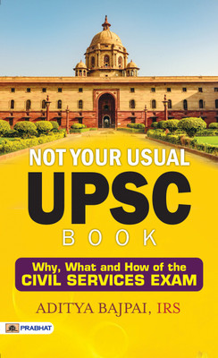 Not Your Usual UPSC Book(English, Paperback, Irs Aditya Bajpai)