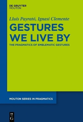 Gestures We Live By(English, Electronic book text, Payrato Lluis)